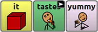WordPower buttons spelling "It tastes yummy"
